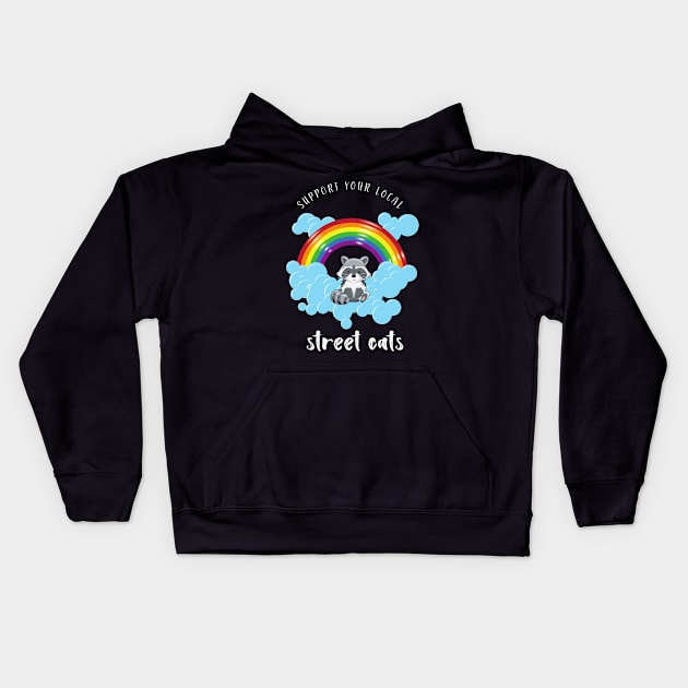 support your local street cats Kids Hoodie by Awesomegiftsgallery